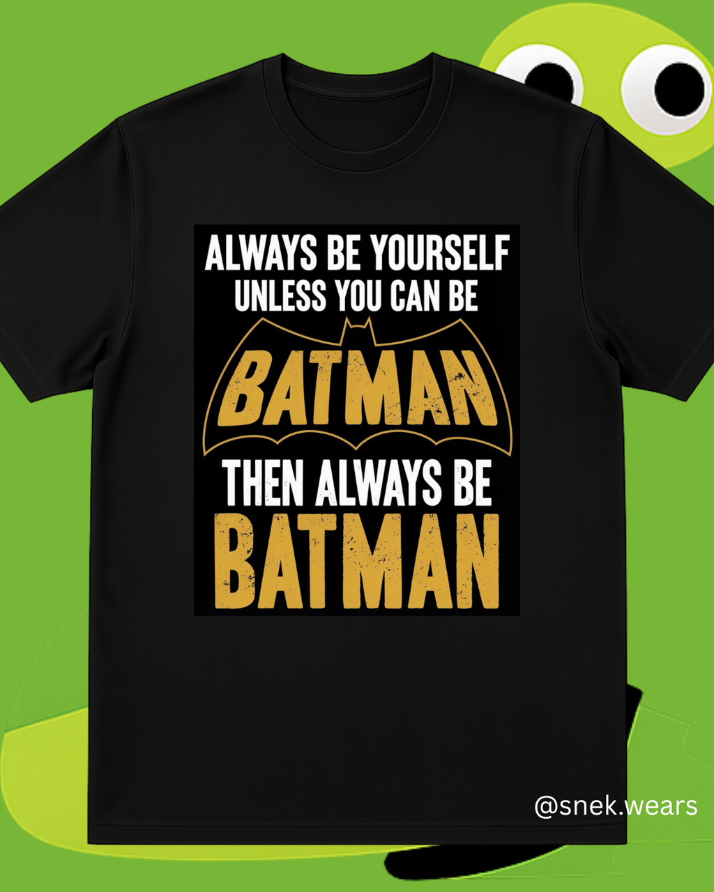 Always be Batman Printed Tshirt