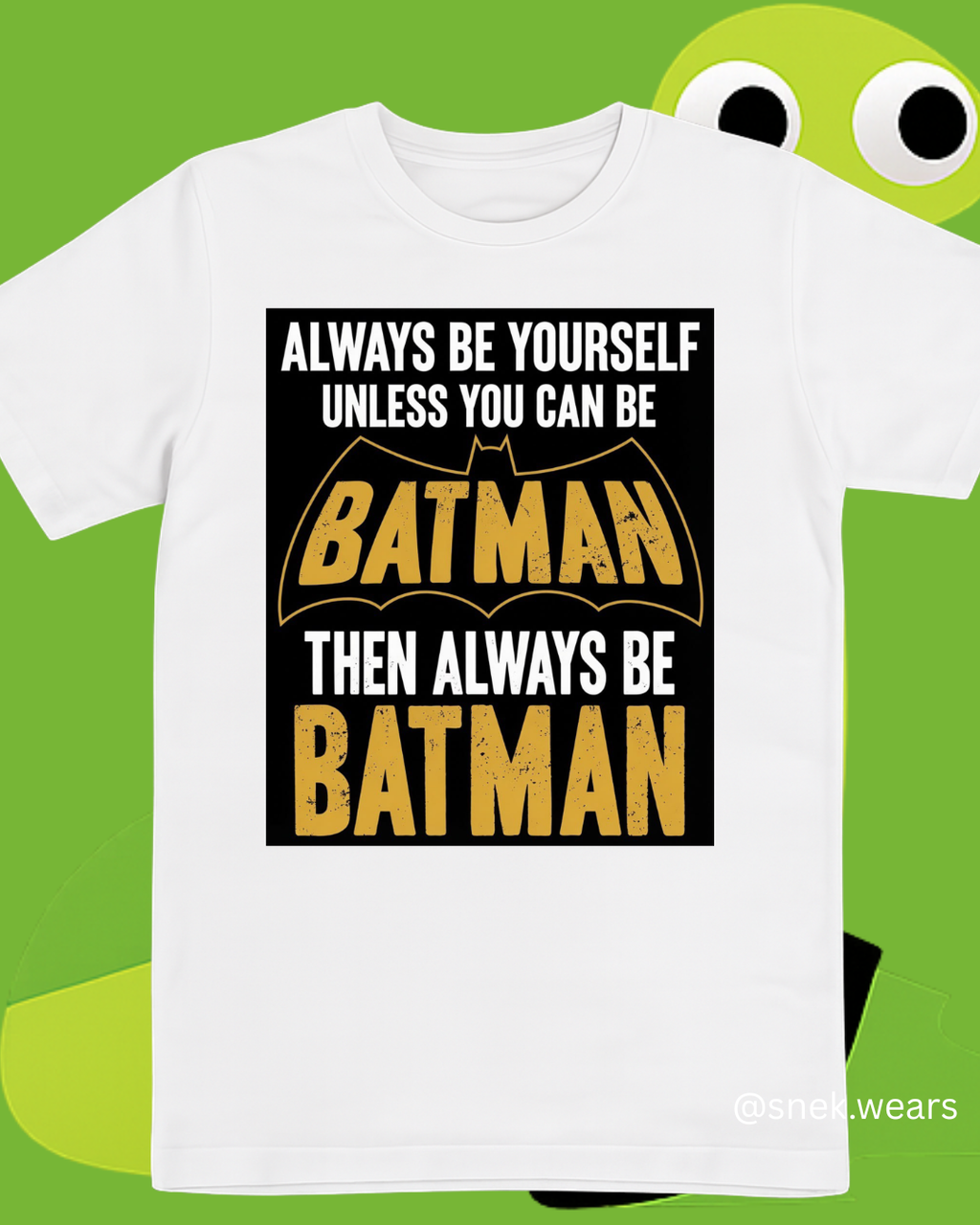 Always be Batman Printed Tshirt