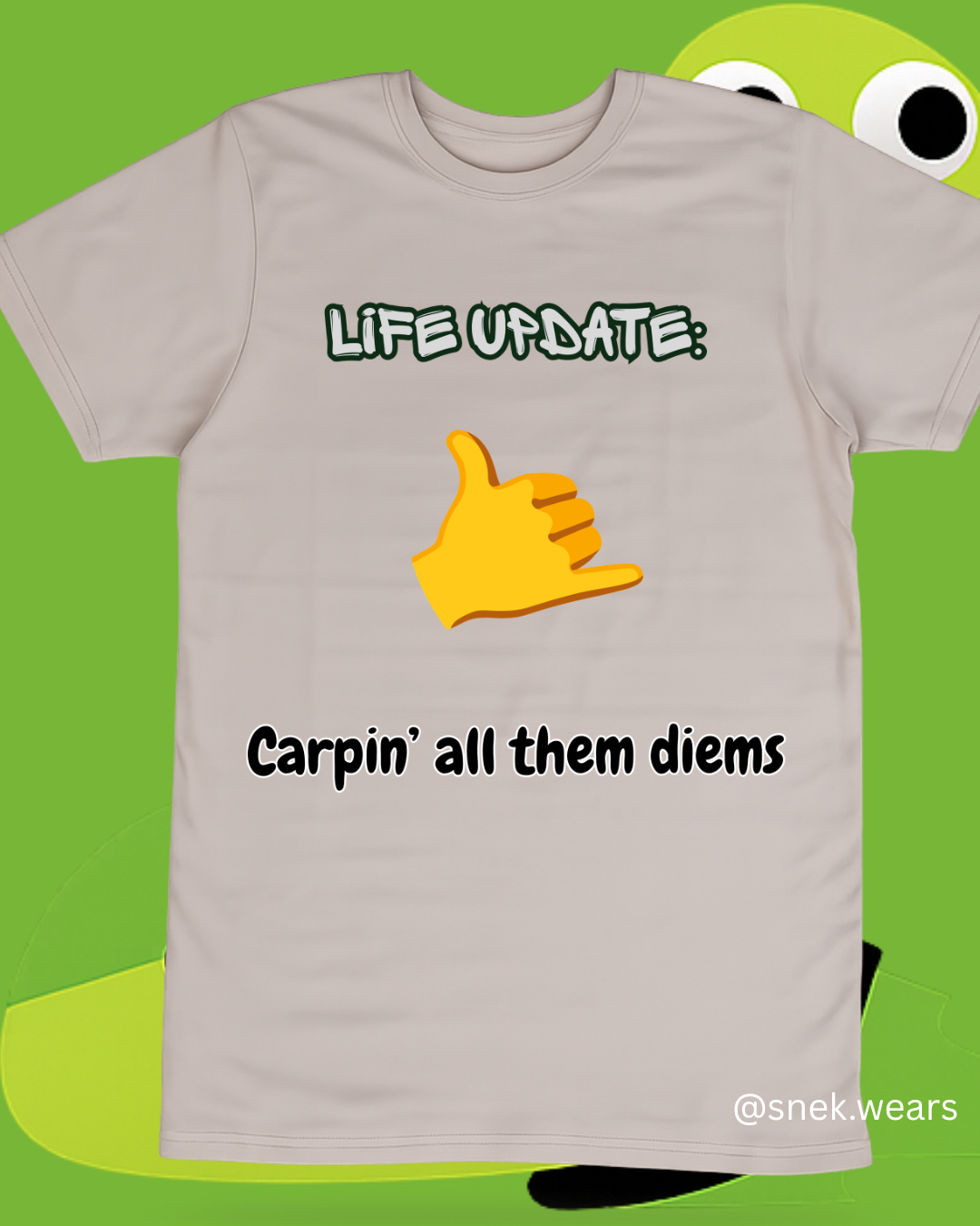 Carpin' All Them Diems Printed Tshirt