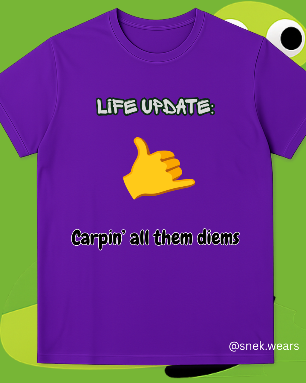 Carpin' All Them Diems Printed Tshirt