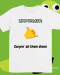 Carpin' All Them Diems Printed Tshirt