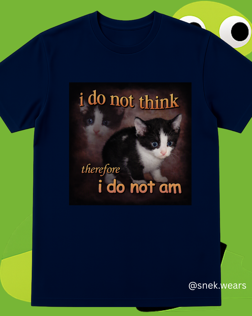 I Do Not Think Printed Tshirt