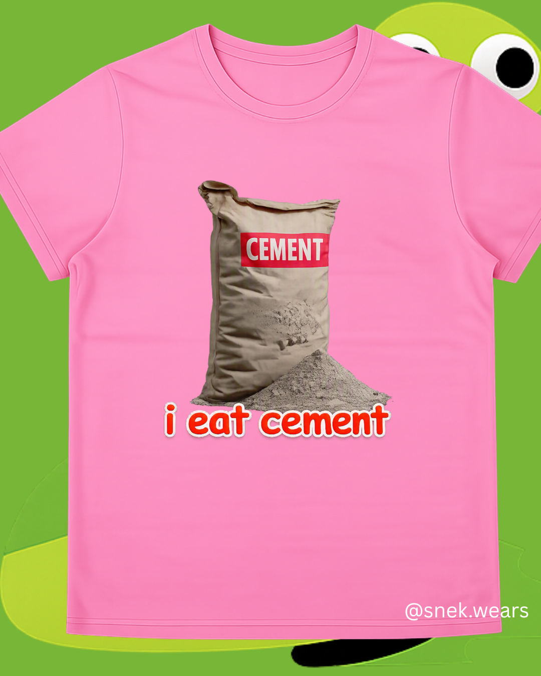 I Eat Cement Printed Tshirt