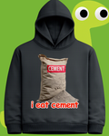 i eat cement | Pullover 360 GSM Heavyweight Cotton Fleece Hoodie