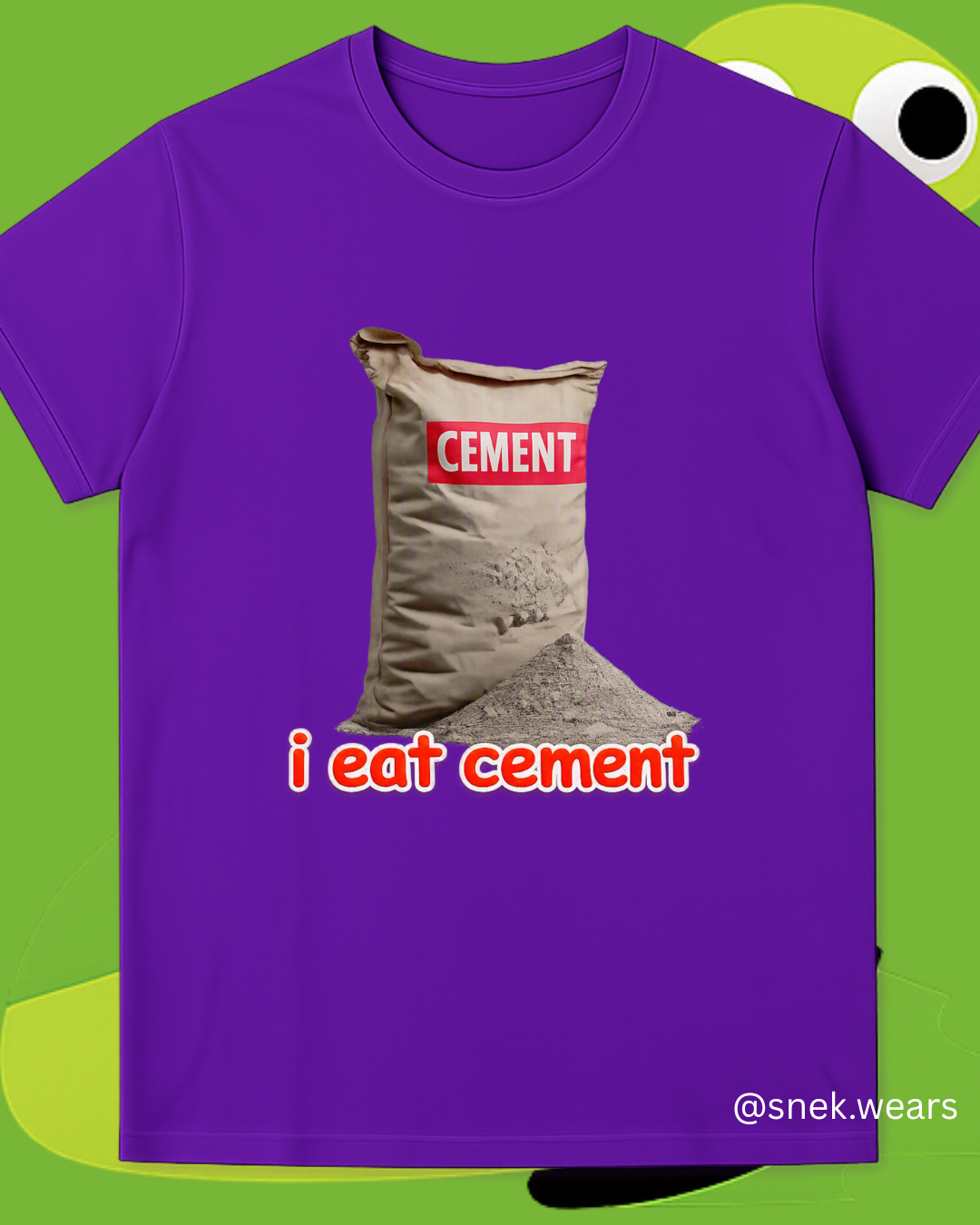 I Eat Cement Printed Tshirt