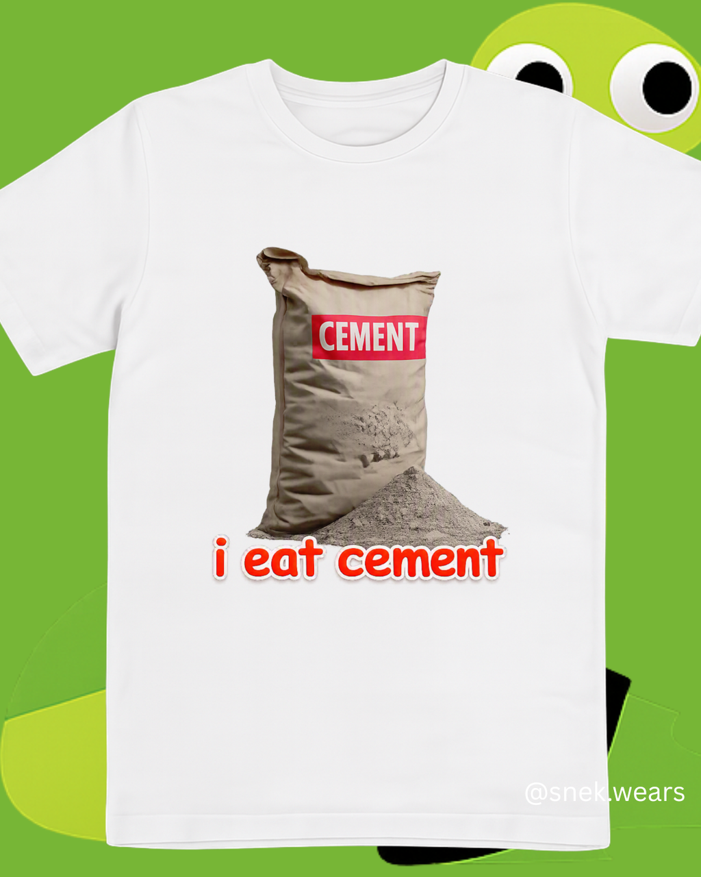 I Eat Cement Printed Tshirt