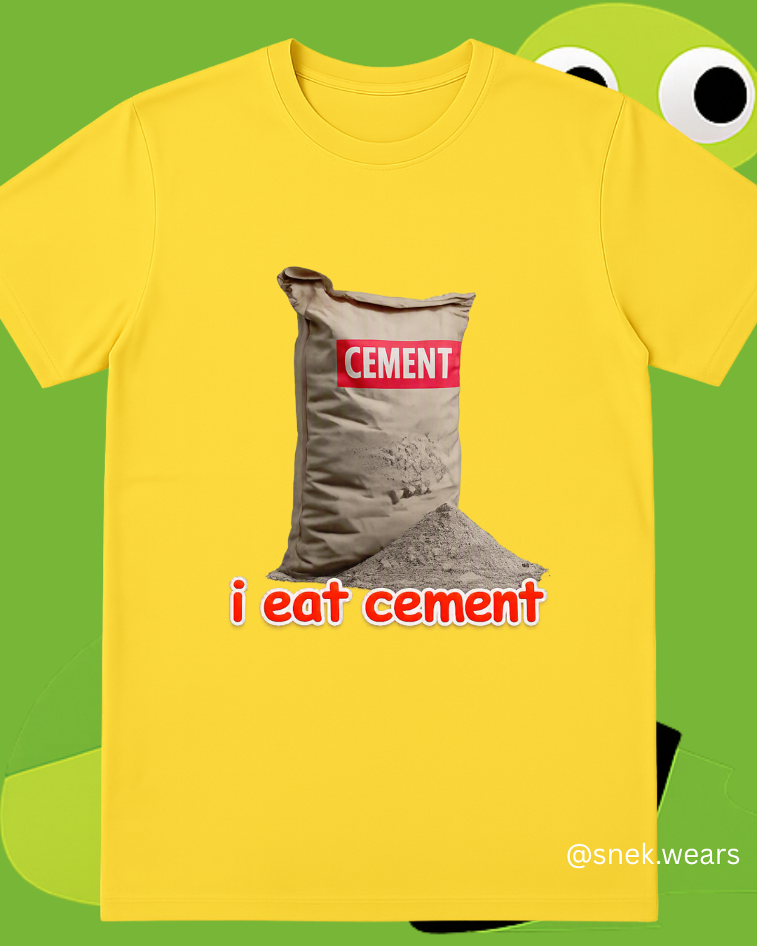 I Eat Cement Printed Tshirt