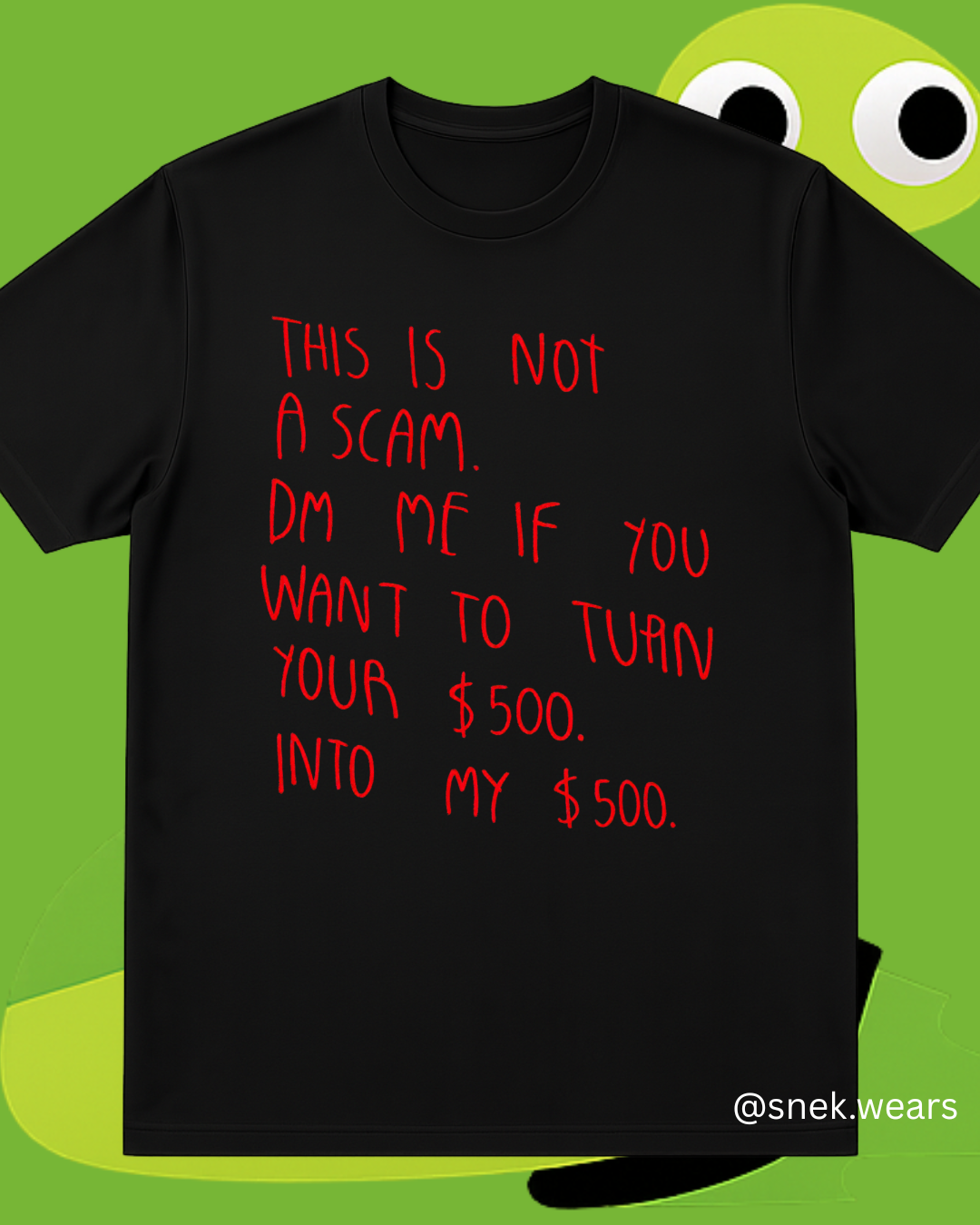 Not a Scam Printed Tshirt