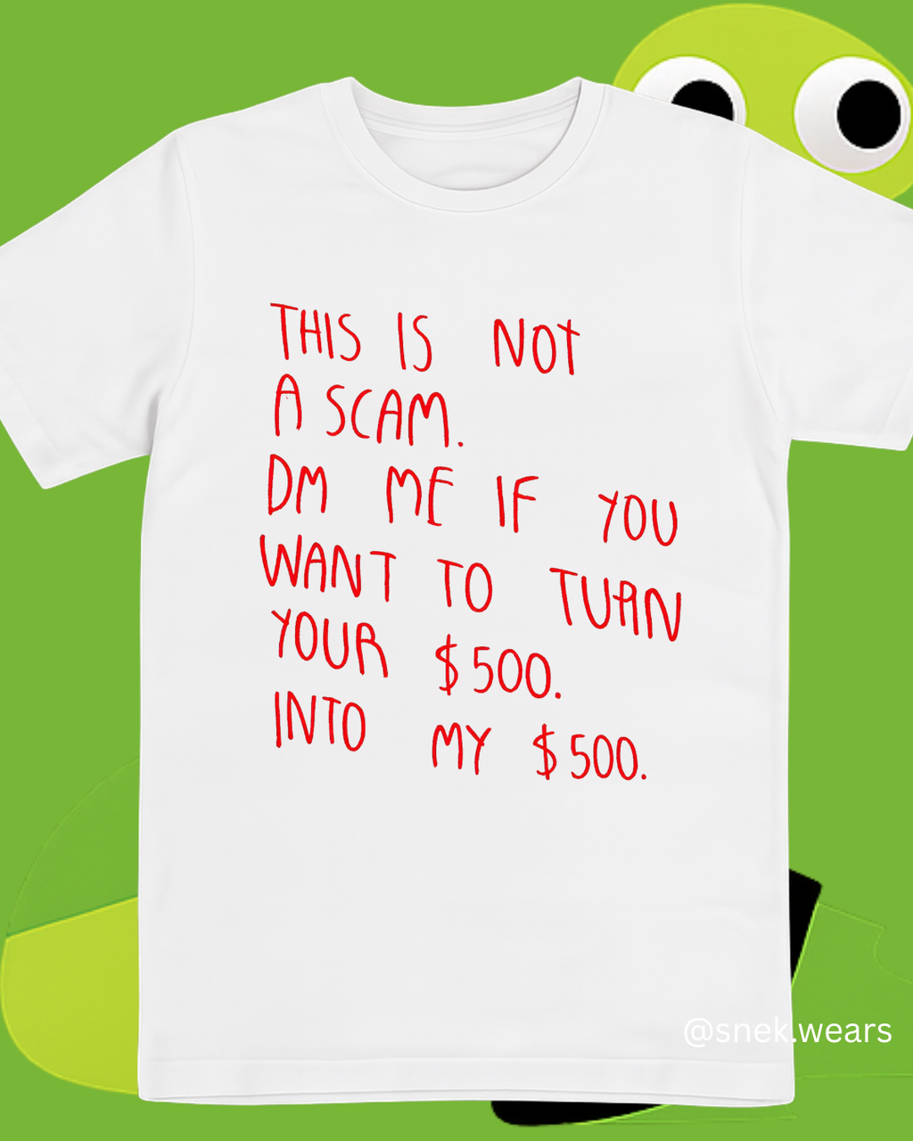 Not a Scam Printed Tshirt