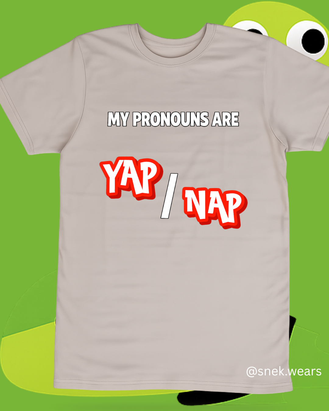 Pronouns Yap Nap Printed Tshirt