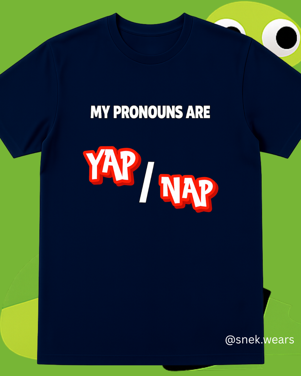Pronouns Yap Nap Printed Tshirt