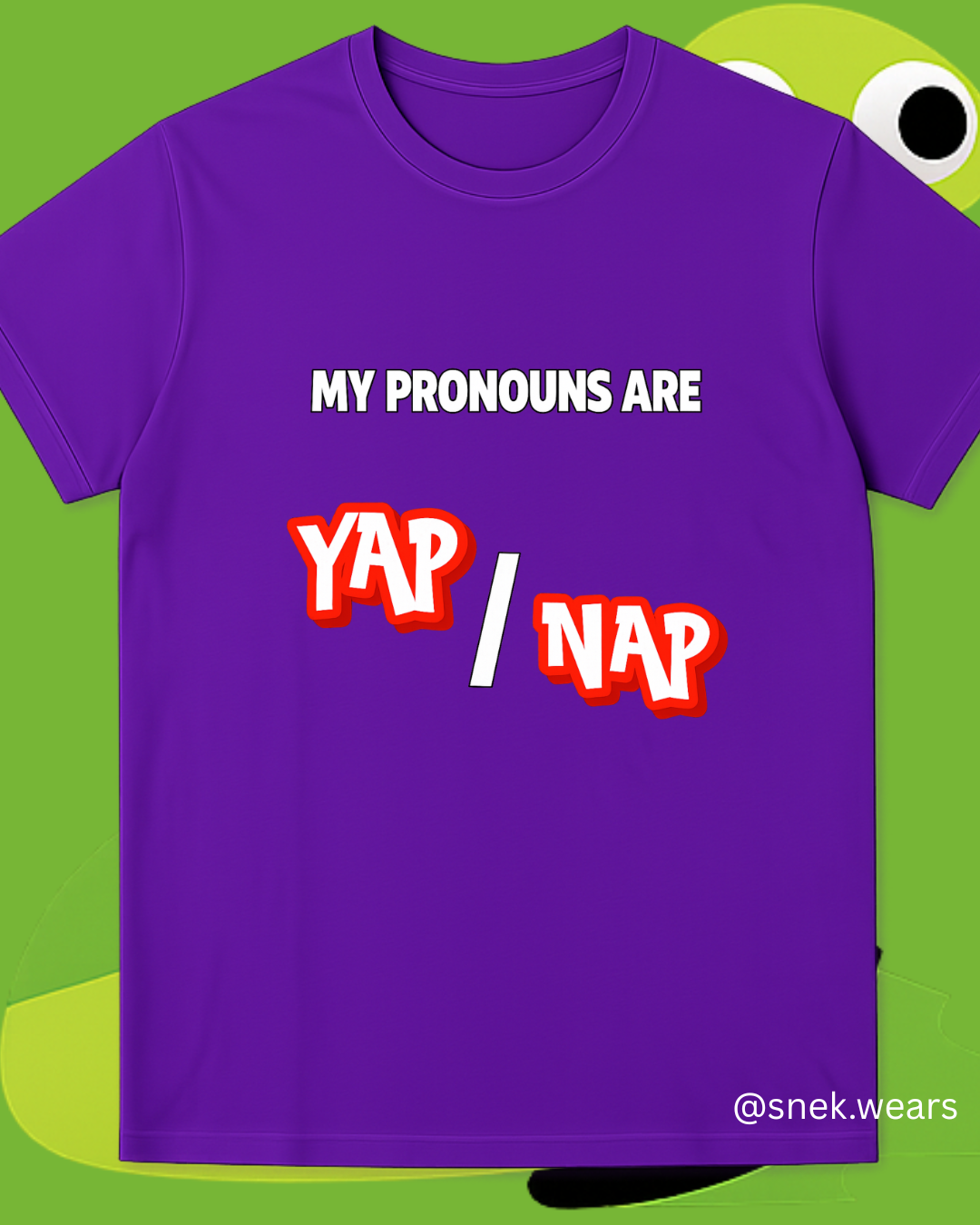 Pronouns Yap Nap Printed Tshirt