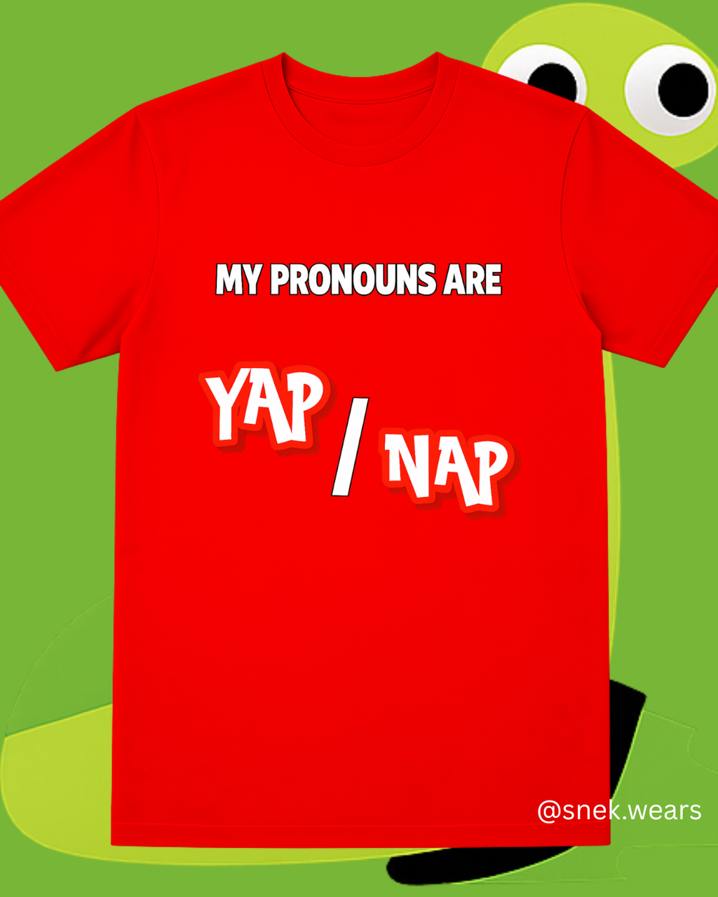 Pronouns Yap Nap Printed Tshirt