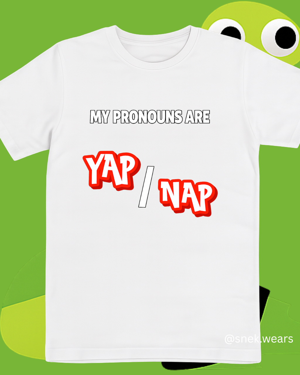 Pronouns Yap Nap Printed Tshirt
