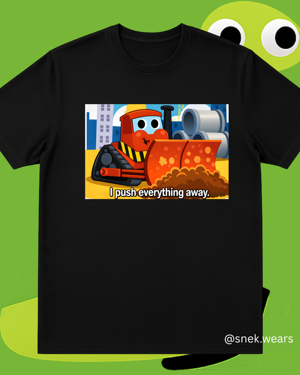 Push Everything Away Printed Tshirt