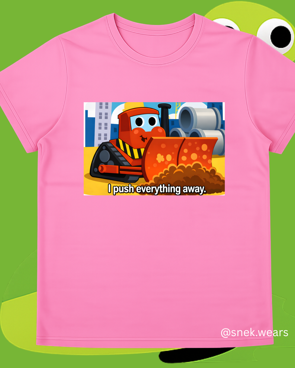 Push Everything Away Printed Tshirt