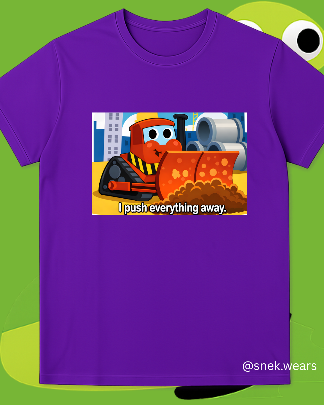 Push Everything Away Printed Tshirt