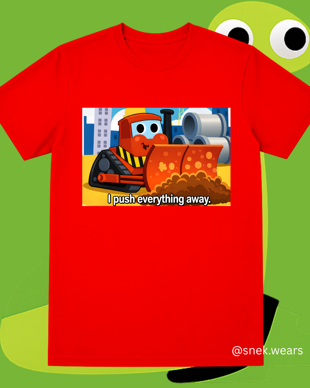 Push Everything Away Printed Tshirt