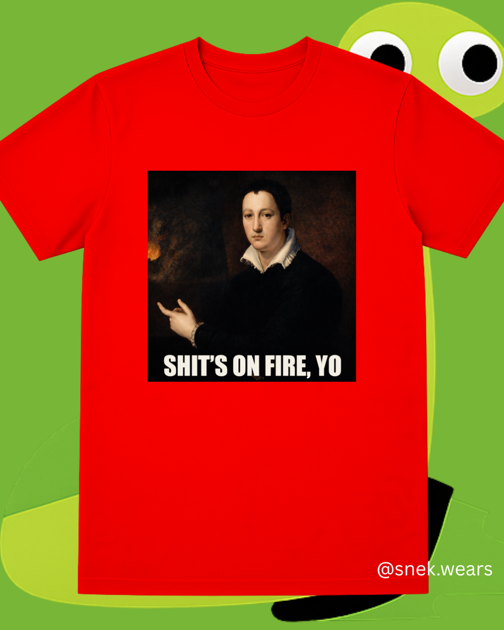 Shit's on Fire, Yo Printed Tshirt