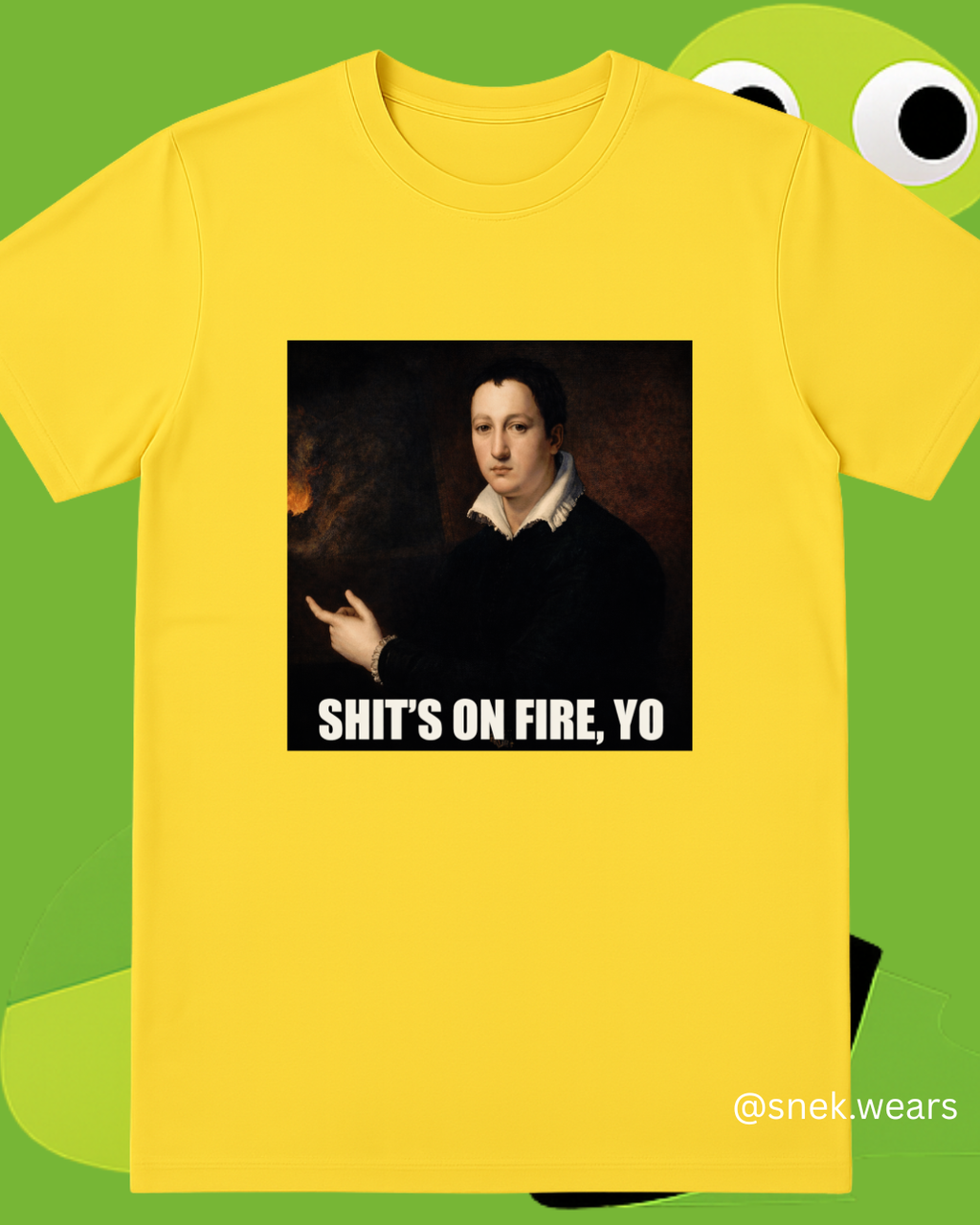 Shit's on Fire, Yo Printed Tshirt