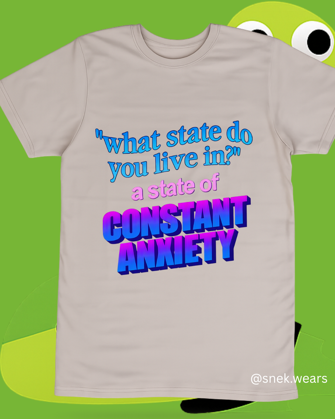 State of Constant Anxiety Printed Tshirt