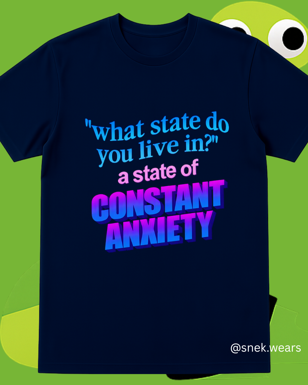 State of Constant Anxiety Printed Tshirt