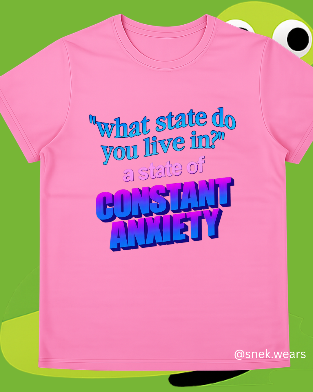 State of Constant Anxiety Printed Tshirt