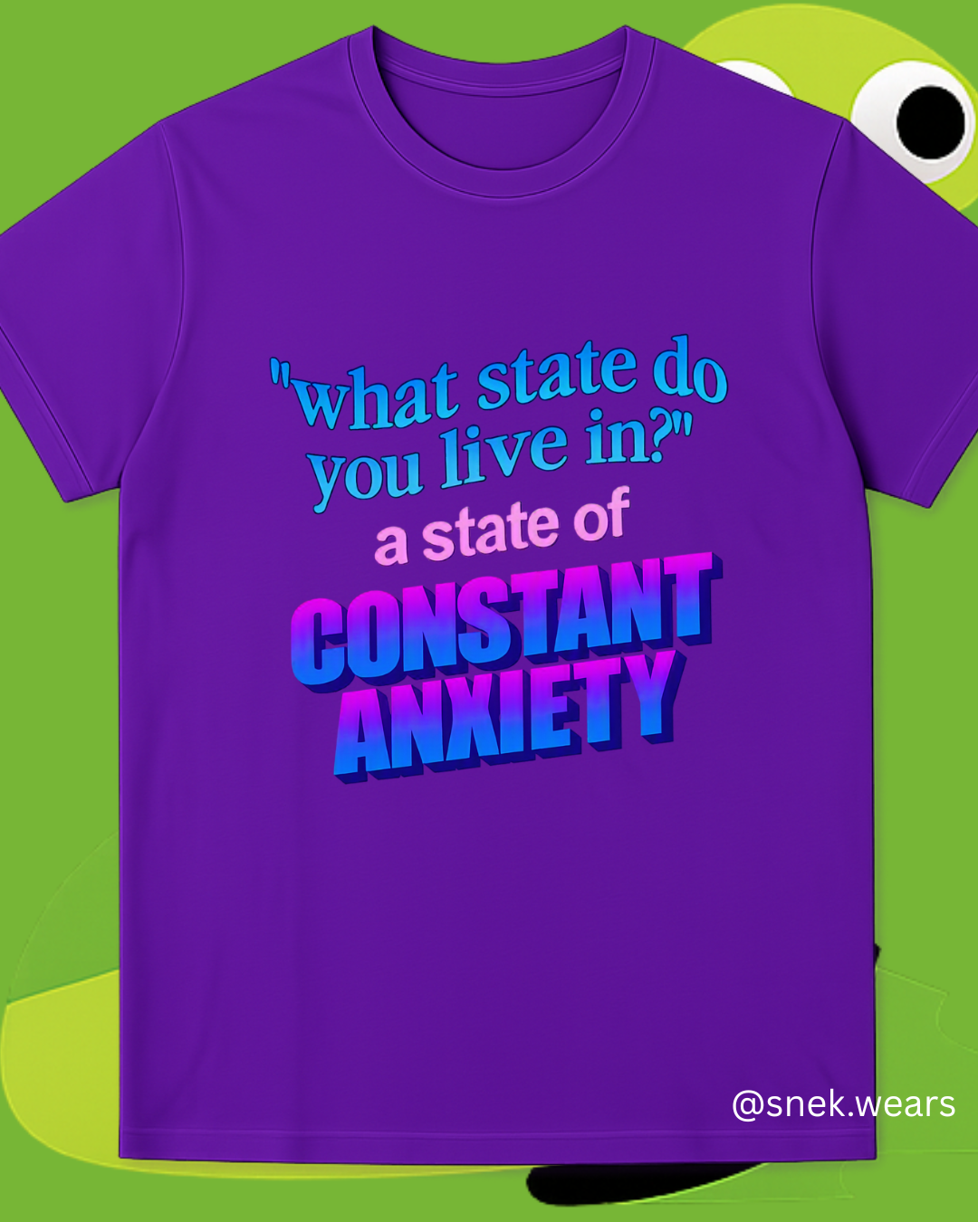State of Constant Anxiety Printed Tshirt