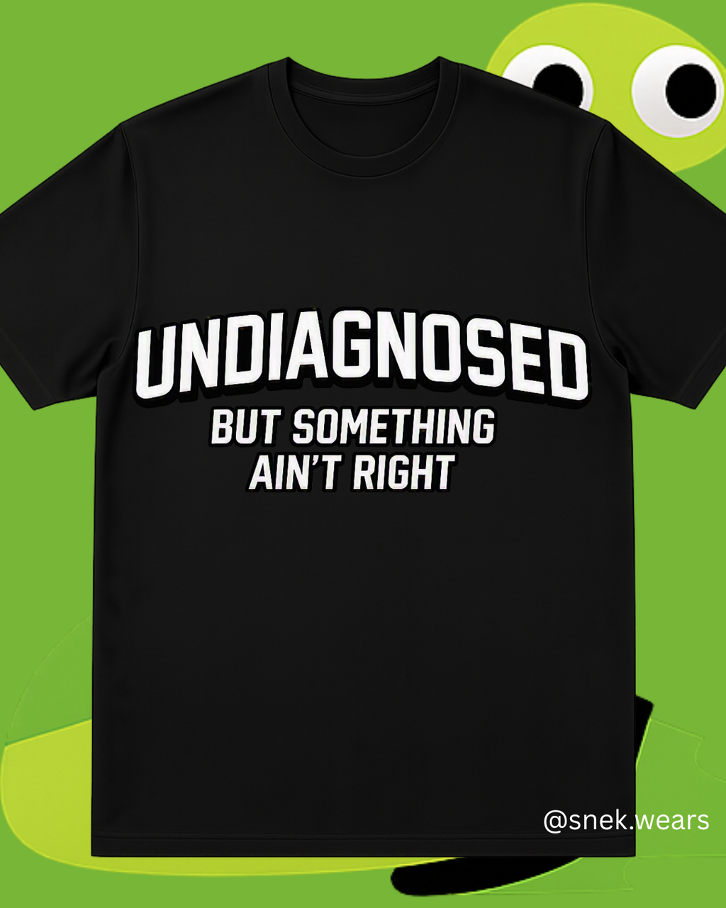 Undiagnosed Printed Tshirt