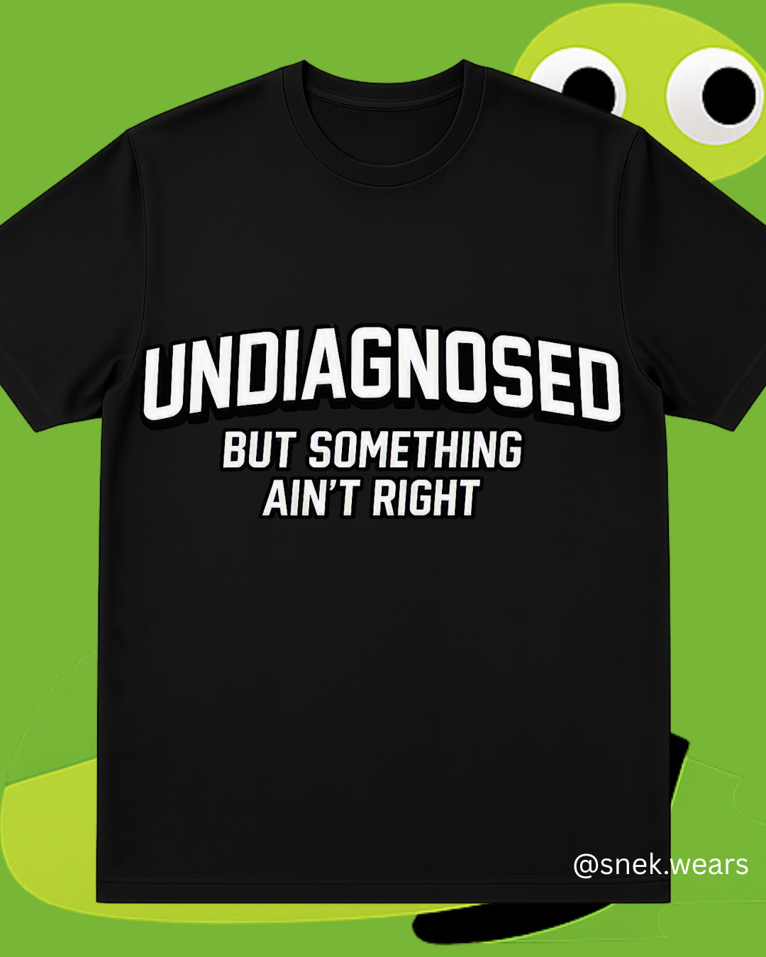 Undiagnosed Printed Tshirt